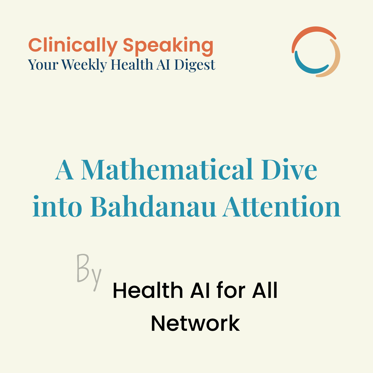 A Mathematical Dive into Bahdanau Attention