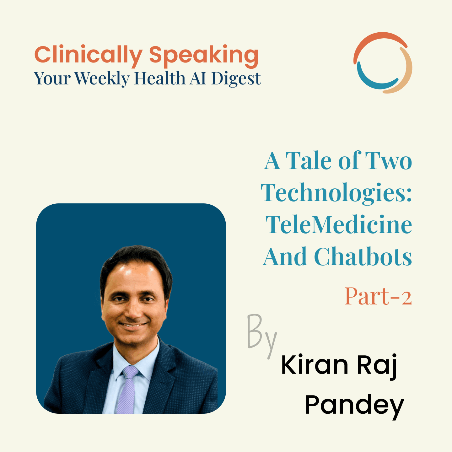 A Tale of Two Technologies: Tele-Medicine And Chatbots (Part 2)